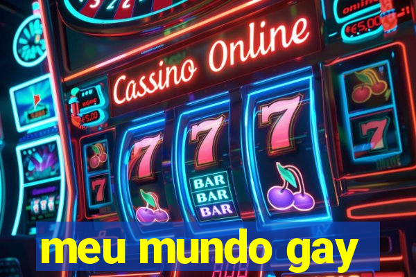 meu mundo gay